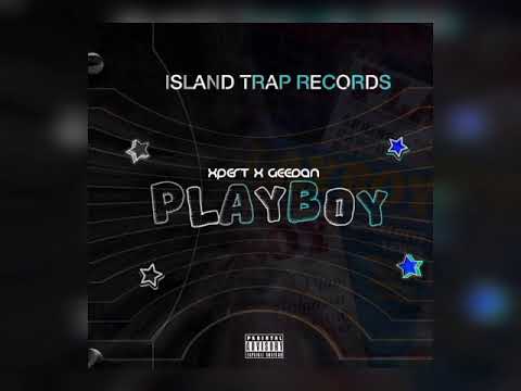 Xpert, GeeDan - Playboy (Official Audio)