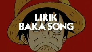 Download lagu Story WA One Piece Baka Song/Lagu Baka Lirik mp3