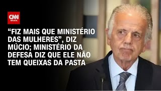 Vídeo: Múcio: Fiz mais que Ministério das Mulheres; Pasta da Defesa diz que ele não tem queixas | HORA H