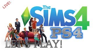 Sims 4 for the ps4 LETS PLAY  part 1