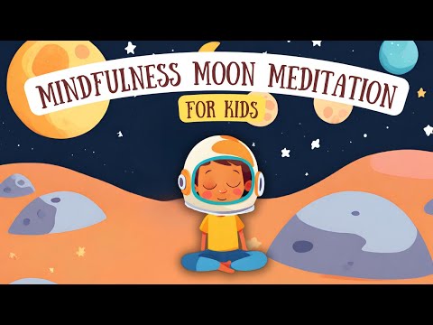 Guided Moon Meditation for Kids - Join Noah's Mindfulness Moon Adventure