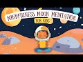 Guided Moon Meditation For Kids Join Noah S Mindfulness Moon Adventure