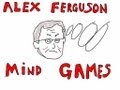 Alex Ferguson Mind Games