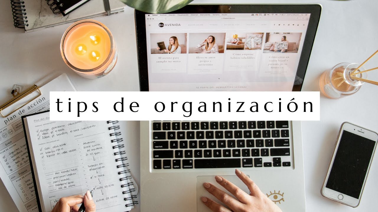 Cómo ser más organizado y productivo | Tips de organización