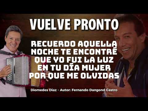 COME BACK SOON - DIOMEDES DIAZ (Author: Fernando Dangond Castro)