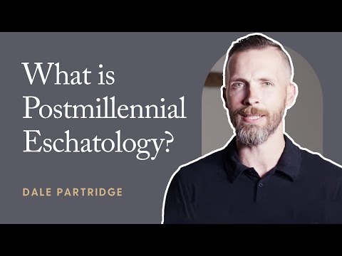 What Is Postmillennialism?