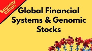 How global financial markets impact Genomic stocks