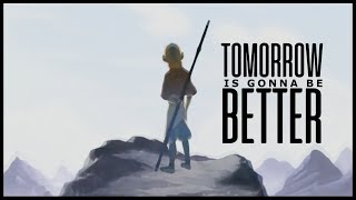 Aang Tribute ● Tomorrow Is Gonna Be Better
