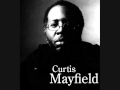 Curtis Mayfield  Tripping Out