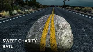Download lagu Sweet Charity - Batu (1983) with Lyric mp3 Download lagu Sweet Charity - Batu (1983) with Lyric mp3