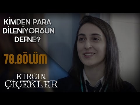 Kırgın Çiçekler 70. Bölüm - Defne, Merve’yi tehdit ediyor!
