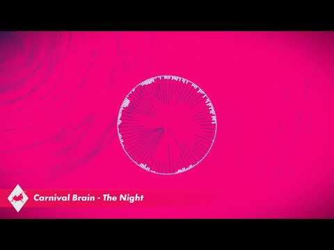 Carnival Brain - The Night [Official Audio]