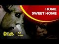 Home Sweet Home | Full HD Movies For Free | Flick Vault