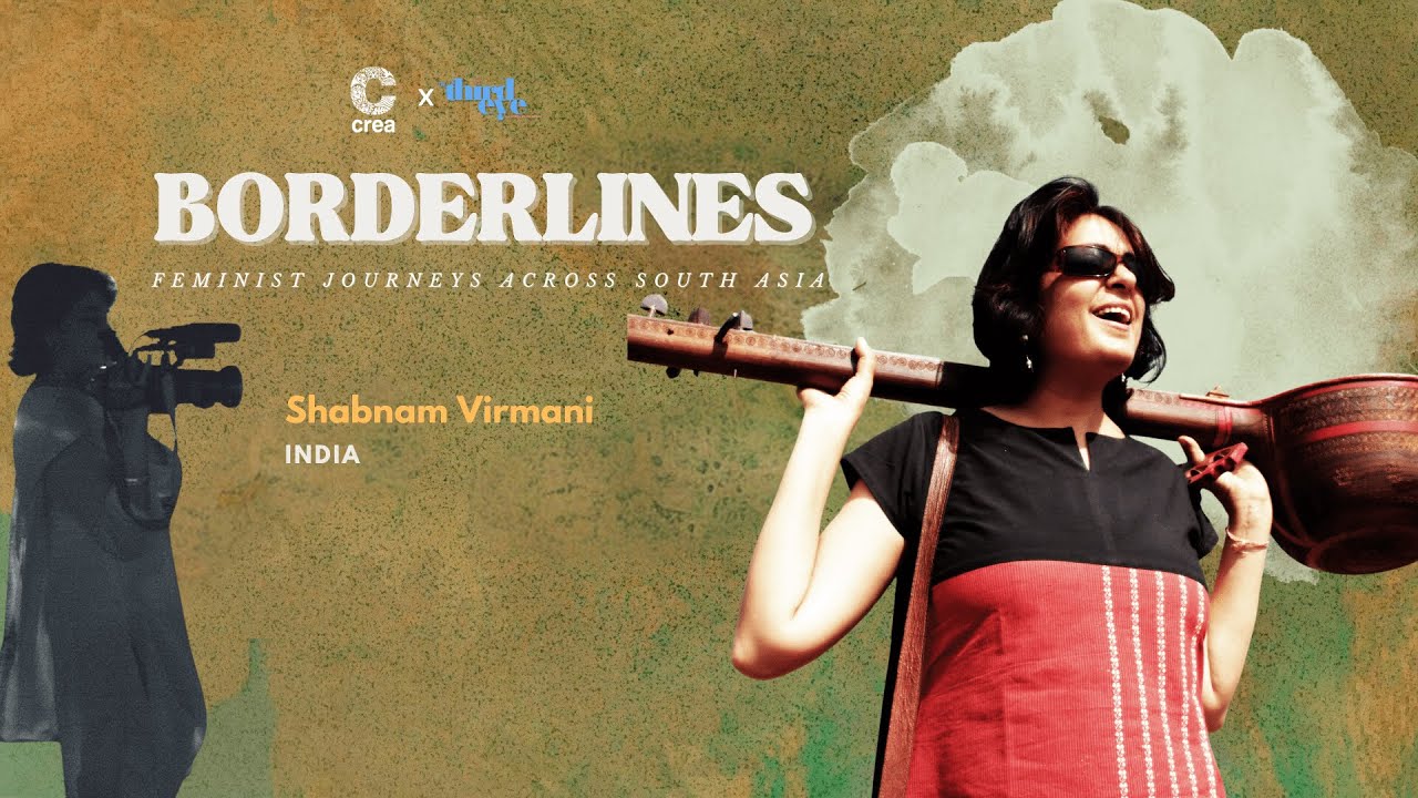 Borderlines: Feminist Journeys across South Asia | Shabnam Virmani