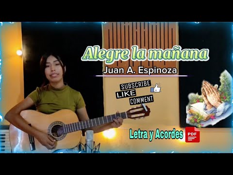 Alegre la mañana - J. A. Espinoza (Letra y Acordes PDF)