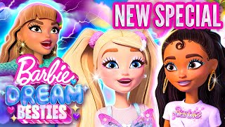 Barbie Dream Besties💞|✨ESPECIAL✨| Parte 1