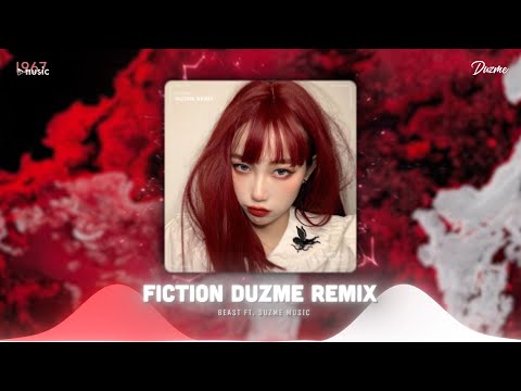 Fiction - Beast (Duzme Remix) | Nhạc HOT Trend Tik Tok 2022