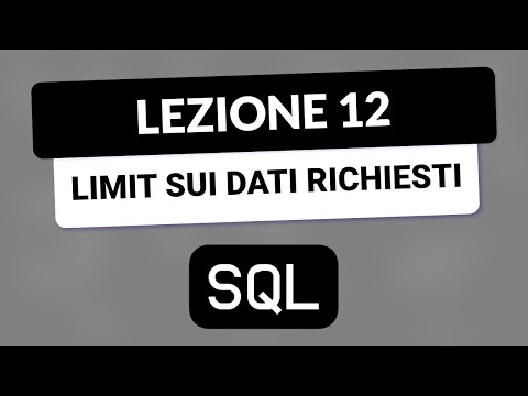 SQL Tutorial Italian 12 - Select few rows with LIMIT