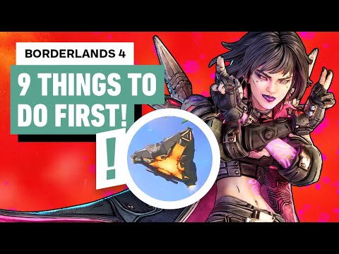 Borderlands 4 – 9 Things You NEED To Do First