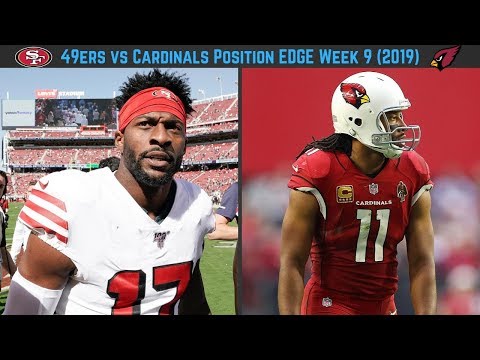 49ers vs Cardinals Week 9 TNF, Who Has the Edge Position By Position? (2019)