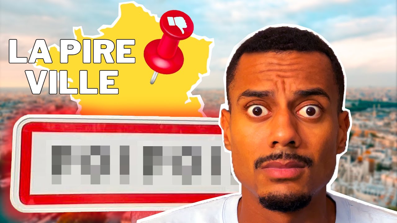 J'ai trouvé la pire ville de France.