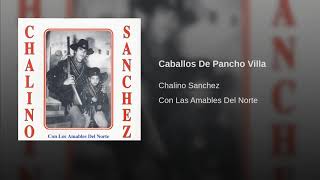 Chalino Sanchez Caballos De Pancho Villa