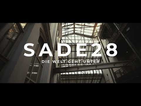 SADE28 - DIE WELT GEHT UNTER (Prod. by STEREODRUCK)