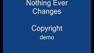 Copyright - Nothing ever changes (song only)