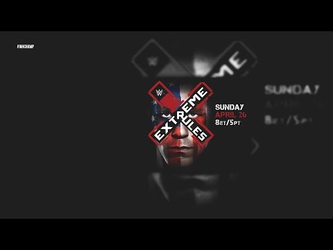 WWE: Extreme Rules 2015 1st Custom Theme Song | #WHChaMP