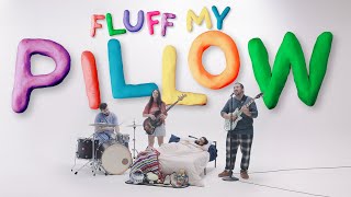 Carly Cosgrove – “Fluff My Pillow”