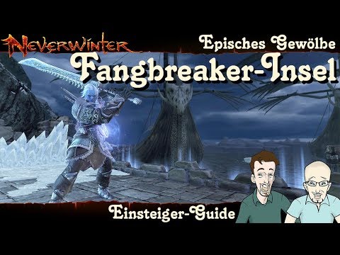 NEVERWINTER: Fangbreaker-Insel Episches Gewölbe Einsteiger-Guide -Anfänger Tutorial Tipp PS4 deutsch