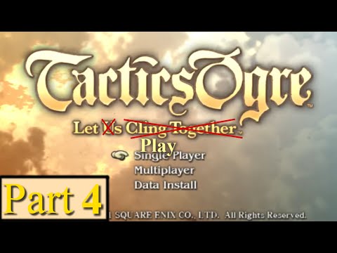 [4] Let's Play - Tactics Ogre: Let Us Cling Together