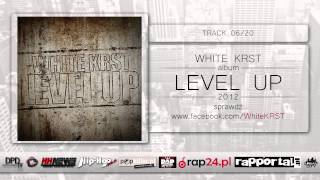 06. White KRST - Dwulicowy brat feat. Piekielny, Beteo (prod. Dj Chrome) | Level UP
