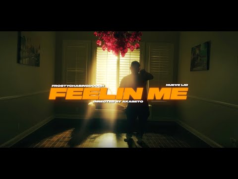 Feeling Me - Frosty Chasing Dough Ft. Nueve Lio