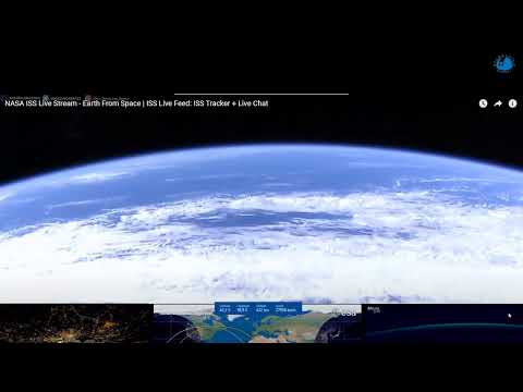 NASA ISS Live Stream - Earth From Space | ISS Live Feed: ISS Tracker + Live Chat