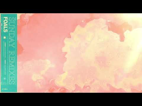 Foals - Sunday [Lake Turner Remix] (Official Audio)