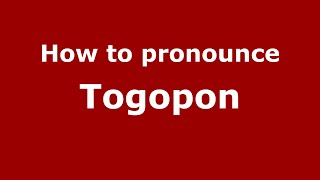 How to pronounce Togopon