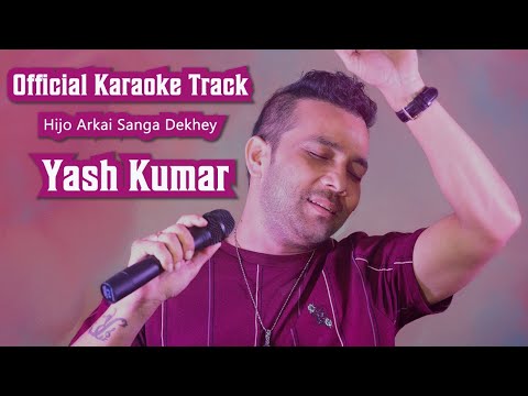 Hijo Arkai Sanga Dekhey {New Version} | Official Karaoke Track | Yash Kumar |