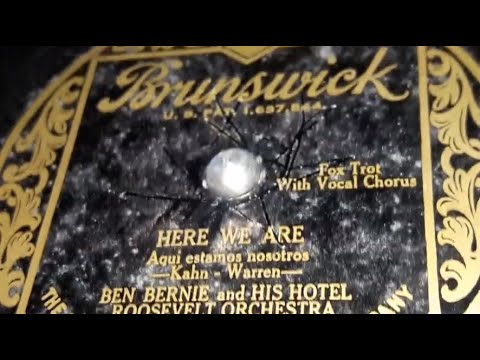 Ben Bernie & His Hotel Roosevelt Orchestra - Here We Are (1929)