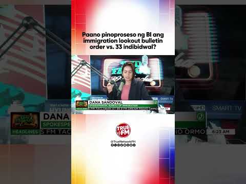 Paano pinoproseso ng BI ang immigration lookout bulletin order vs. 33 indibidwal?