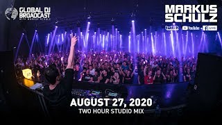 Global DJ Broadcast with Markus Schulz: Two Hour Studio Mix (August 27, 2020)
