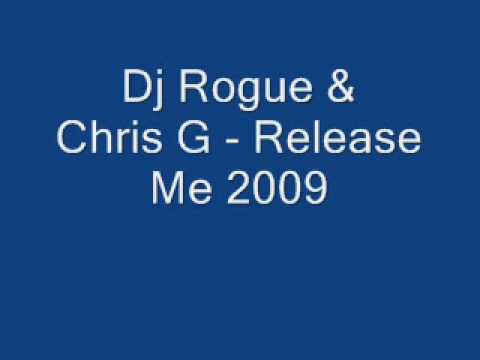 Dj Rouge & Chris G   Release Me