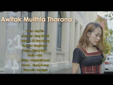 MATU LAA2023 - AWLTAK MUITHLA THARANA( MAY ZIN )