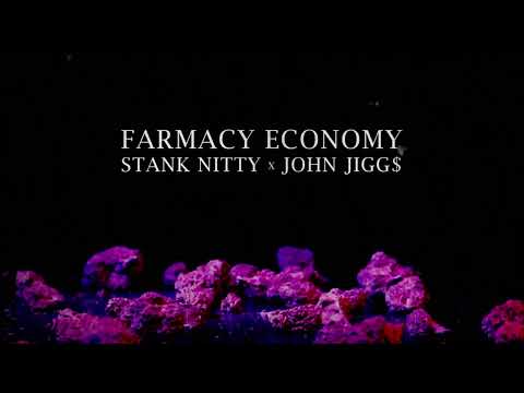 STANK NITTY X JOHN JIGG$ - FARMACY ECONOMY (PROD. BY YAW BOSO)