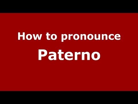 How to pronounce Paterno