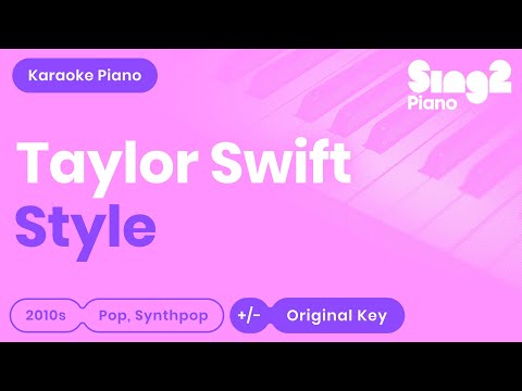 STYLE (Piano Karaoke demo) Taylor Swift