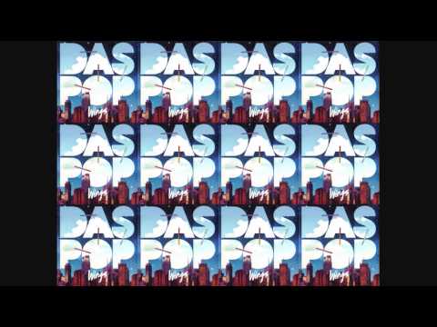 Das Pop - Wings [HQ]