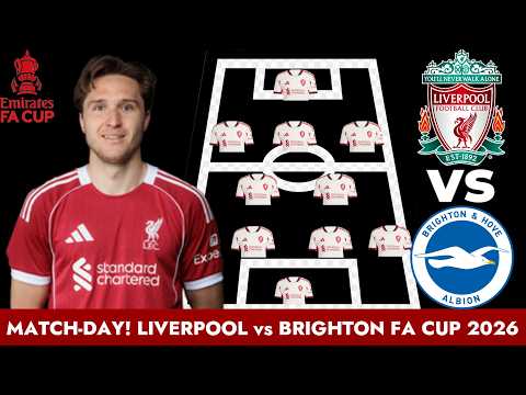 WINNING MATCH-DAY! 🔥 Liverpool F.C. vs Brighton — STRONGEST XI (4-2-3-1) ft Chiesa | FA Cup 2026