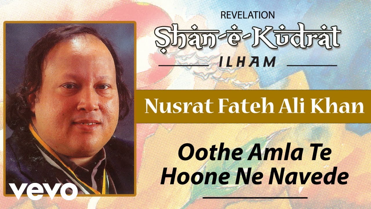 Othe Amla De Hone Ne Navede Lyrics – Nusrat Fateh Ali Khan