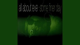 All About Eve  - Some Finer Day - promo video